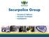 Securpolice Group. Sicurezza & Vigilanza Sicurezza Tecnologica Investigazioni