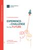 EXPERIENCE: a CHALLENGE for the FUTURE. 1-3 MARZO 2018 MiCo - MILANO CONGRESSI