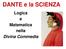 DANTE e la SCIENZA. Logica e Matematica nella Divina Commedia