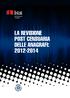 1. L anagrafe della popolazione residente: storia e funzione statistica LA REVISIONE POST CENSUARIA DELLE ANAGRAFI: