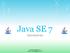 Java SE 7. Introduzione.