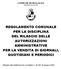 REGOLAMENTO COMUNALE PER LA DISCIPLINA DEL RILASCIO DELLE AUTORIZZAZIONI AMMINISTRATIVE PER LA VENDITA DI GIORNALI, QUOTIDIANI E PERIODICI