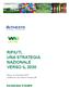 Waste Strategy RIFIUTI, UNA STRATEGIA NAZIONALE VERSO IL Roma, 21 novembre 2017 Auditorium Via Vittorio Veneto, 89 RASSEGNA STAMPA