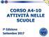 CORSO A4-10 ATTIVITÀ NELLE SCUOLE