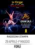 29 aprile-1º maggio FORLÌ. gran galà RASSEGNA STAMPA. con i migliori artisti dal Cirque du Soleil E dal Mondo DEL NOUVEAU CIRQUE PRESENTA
