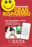 GRAN RISPARMIO RISERVATO ALL INSTALLATORE CON P. IVA - PREZZI I.V.A. ESCLUSA. VALIDO dal 11 luglio al 30 settembre 2016