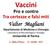 Vaccini. Pro e contro Tra certezze e falsi miti. Valter Magliani. Dipartimento di Medicina e Chirurgia Laboratorio di Microbiologia e Virologia