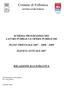 Comune di Follonica SETTORE LAVORI PUBBLICI SCHEMA PROGRAMMA DEI LAVORI PUBBLICI E OPERE PUBBLICHE PIANO TRIENNALE ELENCO ANNUALE 2007