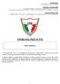 Revisione Ottobre 2010 F. Tripoli (CTN) - M. Corvaro - Consultazione C.T.N.- Approvato dal CF il 6 Novembre 2010 TWIRLING PER TUTTI SCOPO GENERALE