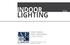 INDOOR LIGHTING NEW SERIES FOR INDUSTRIAL LIGHTING. Designed for energy savings, safety and quality