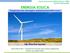 ENERGIA EOLICA. Energia dal vento: tecnologie e caratterizzazione della risorsa. Ing. Maurizio Vaccaro