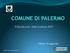 COMUNE DI PALERMO. Il Rendiconto della Gestione Palermo, 03 maggio Elaborazione Ufficio Bilancio