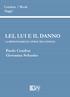 Cendon / Book. Saggi LEI, LUI E IL DANNO LA RESPONSABILITÀ CIVILE TRA CONIUGI. Paolo Cendon Giovanna Sebastio