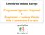 Lombardia chiama Europa. Programmi Operativi Regionali e Programmi a Gestione Diretta della Commissione Europea. Luca Gaffuri