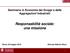 Seminario in Economia dei Gruppi e delle Aggregazioni Industriali. Responsabilità sociale: una missione