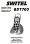 BDT700. Schnurlos Telefon Téléphone sans fil Telefono senza fili Cordless phone