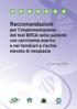 Raccomandazioni per l implementazione del test BRCA nelle pazienti con carcinoma ovarico e nei familiari a rischio elevato di neoplasia