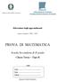 Rilevazione degli apprendimenti. Anno Scolastico PROVA DI MATEMATICA. Scuola Secondaria di II grado. Classe Terza Tipo B. Codici. Scuola:...