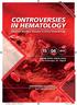 CONTROVERSIES IN HEMATOLOGY