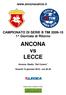 CAMPIONATO DI SERIE B TIM ^ Giornata di Ritorno ANCONA vs LECCE Ancona, Stadio Del Conero