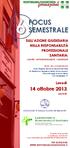 14 ottobre 2013 SULL AZIONE GIUDIZIARIA NELLA RESPONSABILITÀ PROFESSIONALE SANITARIA: Lunedì