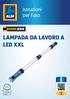 Istruzioni per l uso LAMPADA DA LAVORO A LED XXL
