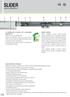 SLIDER PORTA AUTOMATICA ENERGY SAVING LA TECNOLOGIA DI SLIDER PER IL RISPARMIO ENERGETICO CARATTERISTICHE TECNICHE