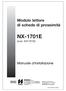 Modulo lettore di schede di prossimità NX-1701E. (cod. NX1701E) Manuale d installazione DT01418HE0703R00