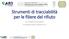 Strumenti di tracciabilità per le filiere del rifiuto. Dr. Giorgio Ghiringhelli Presidente ARS ambiente Srl