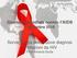 Giornata mondiale contro l AIDS 1 dicembre Sorveglianza delle nuove diagnosi di infezioni da HIV Friuli Venezia Giulia