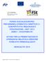 FONDO SOCIALE EUROPEO PROGRAMMA OPERATIVO OBIETTIVO 2 - COMPETITIVITA REGIONALE E OCCUPAZIONE 2007/2013 ASSE 2 OCCUPABILITA