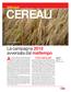 Al termine della raccolta 2010 dei cereali. La campagna 2010 avversata dal maltempo SPECIALE CEREALI. A cura della REDAZIONE