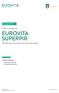 EUROVITA SUPERPIR. Offerta al pubblico di. Prodotto Finanziario-Assicurativo di tipo Unit Linked. Scheda Sintetica: Ed.