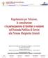 Approvato dal Consiglio di Amministrazione con delibera n. 11 del 27/04/2010 ed in vigore dal 5 luglio 2010