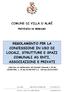 REGOLAMENTO PER LA CONCESSIONE IN USO DI LOCALI, STRUTTURE E SPAZI COMUNALI AD ENTI, ASSOCIAZIONI E PRIVATI