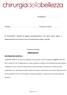 Paziente...Firma per ricezione. Si raccomanda il paziente di leggere scrupolosamente e con calma quanto segue, e. Consenso Informato RINOPLASTICA