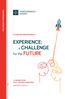 EXPERIENCE: a CHALLENGE for the FUTURE. 1-3 MARZO 2018 MiCo - MILANO CONGRESSI