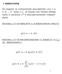 Di seguito le componenti stocastiche e(t), t = 1, 2,..., T sono v.c. di Gauss con Valore atteso nullo e varianza σ 2 e stocasticamente indipendenti