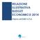 RELAZIONE ILLUSTRATIVA BUDGET ECONOMICO 2014 ITALIA LAVORO S.P.A.
