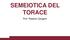 SEMEIOTICA DEL TORACE. Prof. Roberto Cangemi