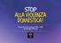 stop alla violenza domestica! Nel quadro della campagna del Consiglio d Europa
