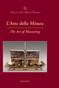 Ministero delle Attività Produttive. L Arte della Misura. The Art of Measuring. Edizioni CieRre