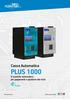 Cassa Automatica PLUS 1000 Il cassetto automatico per pagamenti e gestione dei resti