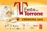 17-25 NOVEMBRE. Festa del. Torrone CREMONA In Collaborazione con Promotori. Con il Patrocinio di