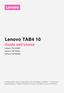 Lenovo TAB4 10. Guida dell'utente. Lenovo TB-X304F Lenovo TB-X304L Lenovo TB-X304X