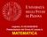 Legnaro, /02/2018 Presentazione del Corso di Laurea in MATEMATICA