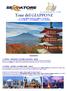 Tour del GIAPPONE 3-13 OTTOBRE 2018 (11 GIORNI 8 NOTTI) 4 NT. A TOKYO 1 NT A HAKONE 3 NT. A KYOTO PROGRAMMA