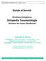 Guida ai Servizi. Ortopedia Traumatologia Direttore dr. Franco Gherlinzoni