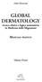 Aldo Morrone GLOBAL DERMATOLOGY. ricerca clinica e logica matematica in Medicina delle Migrazioni. Manuale pratico. Volume Primo.