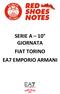 SERIE A 10 GIORNATA FIAT TORINO EA7 EMPORIO ARMANI